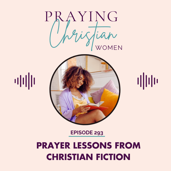 293 Prayer Lessons from Christian Fiction - Christian Books Today