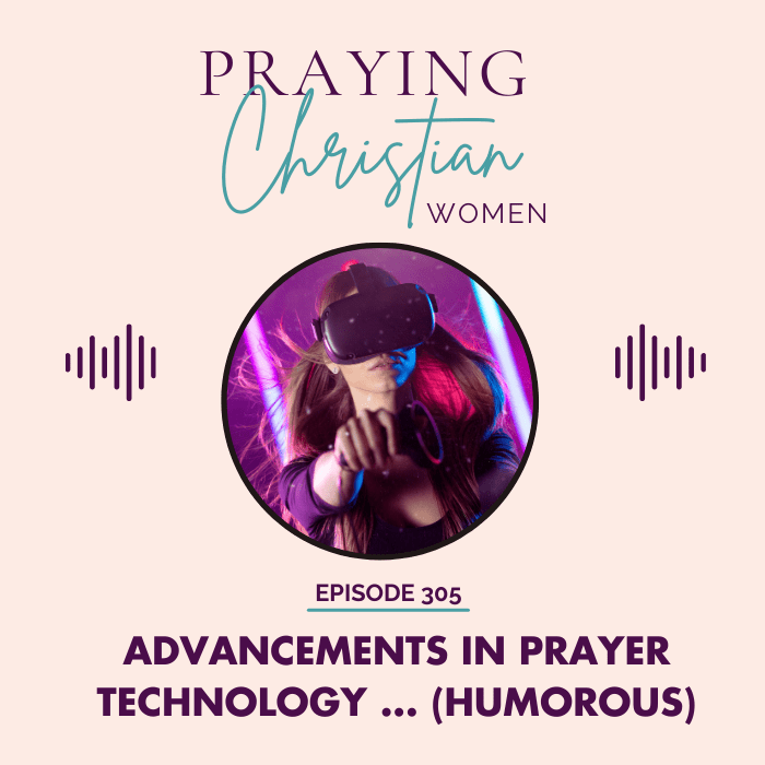 305 Advancements in Prayer Technology - Christian Books Today