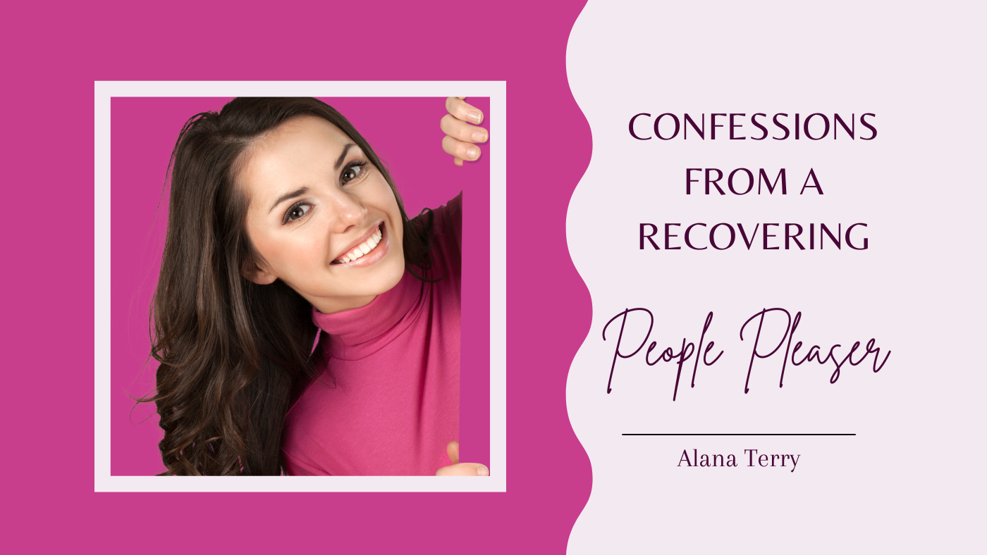 Confessions from a Recovering People Pleaser
