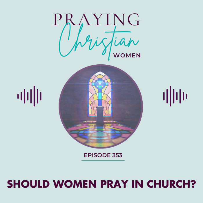 Praying Christian Women podcast episode 353 Should Women Pray in Church? Image of a stained glass window with with an image of a cross and pulpit in front of it