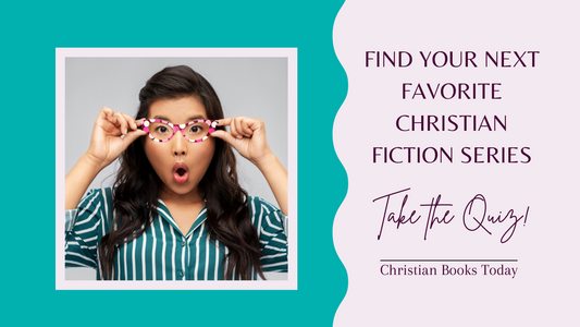 Take our Christian Fiction Quiz to find your next favorite series