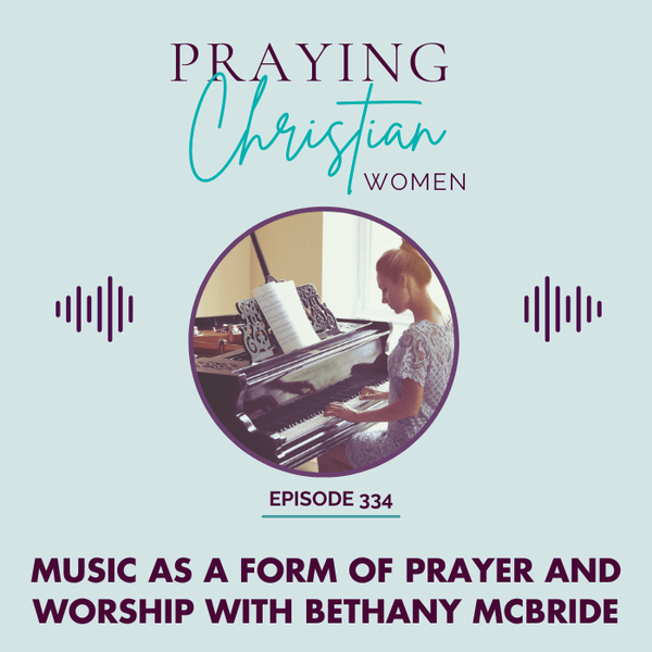 Music as Worship and Prayer with Bethany McBride - Christian Books Today