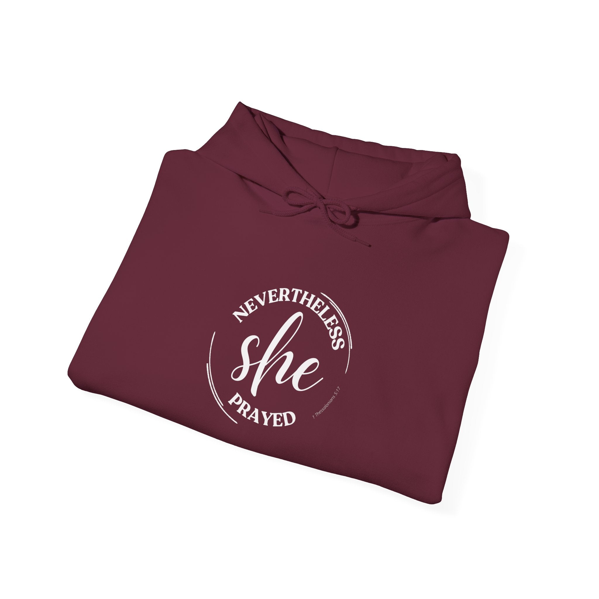 "Nevertheless She Prayed" Hoodie 1 Thes 5:17 ~ Christian Women’s Scripture Sweatshirt Printify