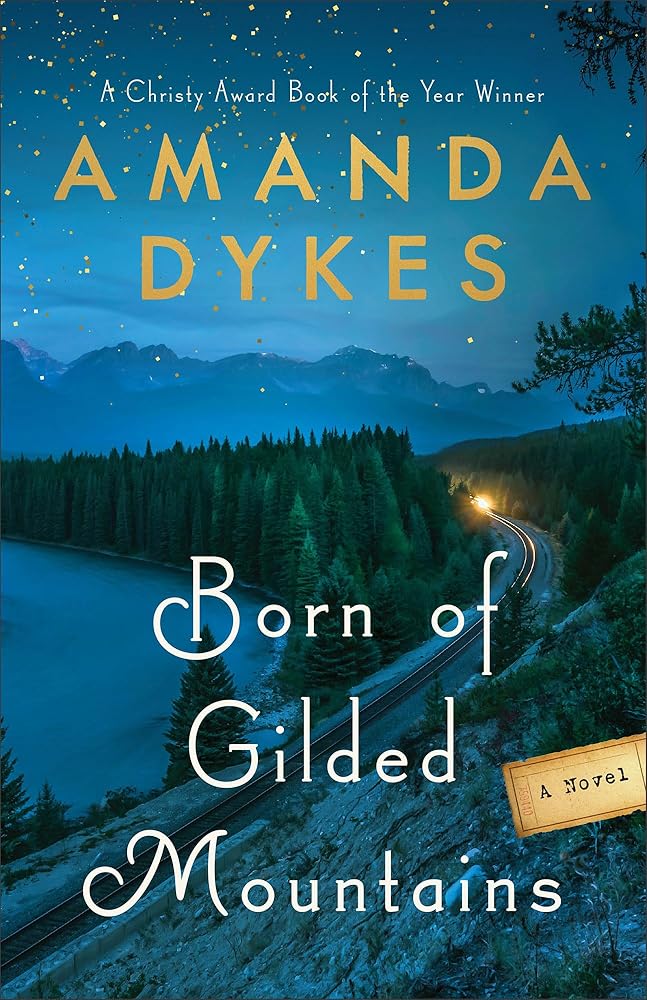 Born of Gilded Mountains: (Historical Fiction Small Mountain-Town Women's Friendship Novel Set in the 1940s) cover image