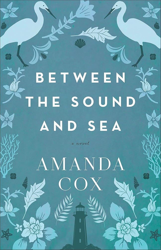 Between the Sound and Sea: (Inspirational Contemporary Fiction with History and Mystery at a North Carolina Lighthouse) cover image