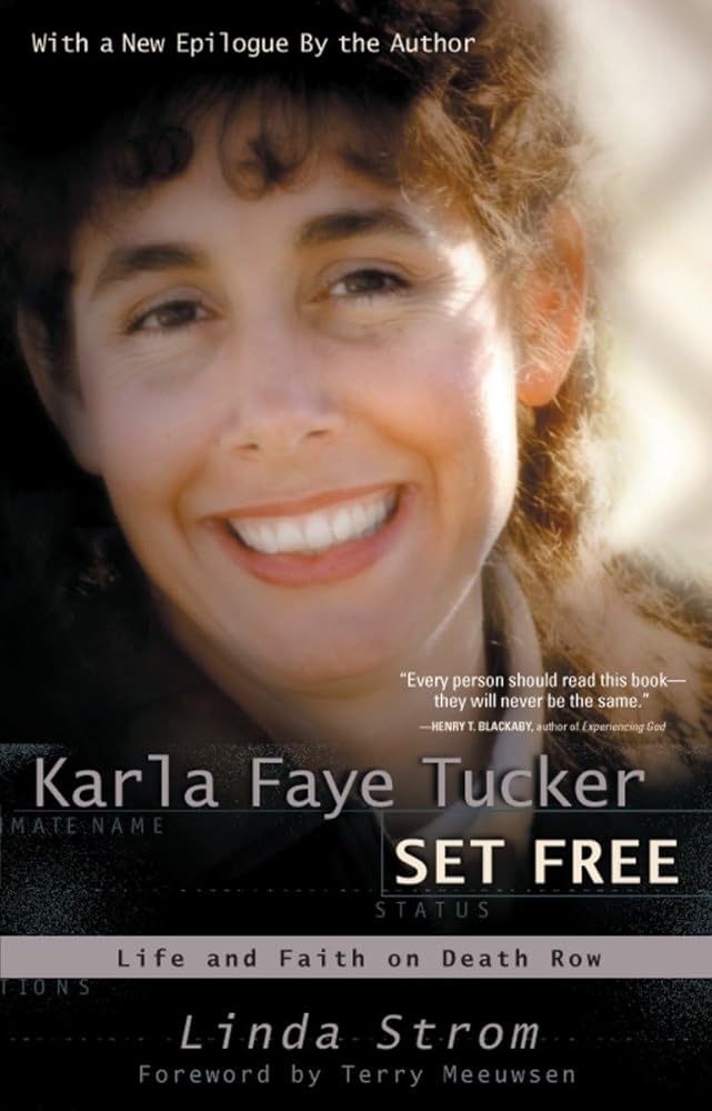 Karla Faye Tucker Set Free: Life and Faith on Death Row cover image