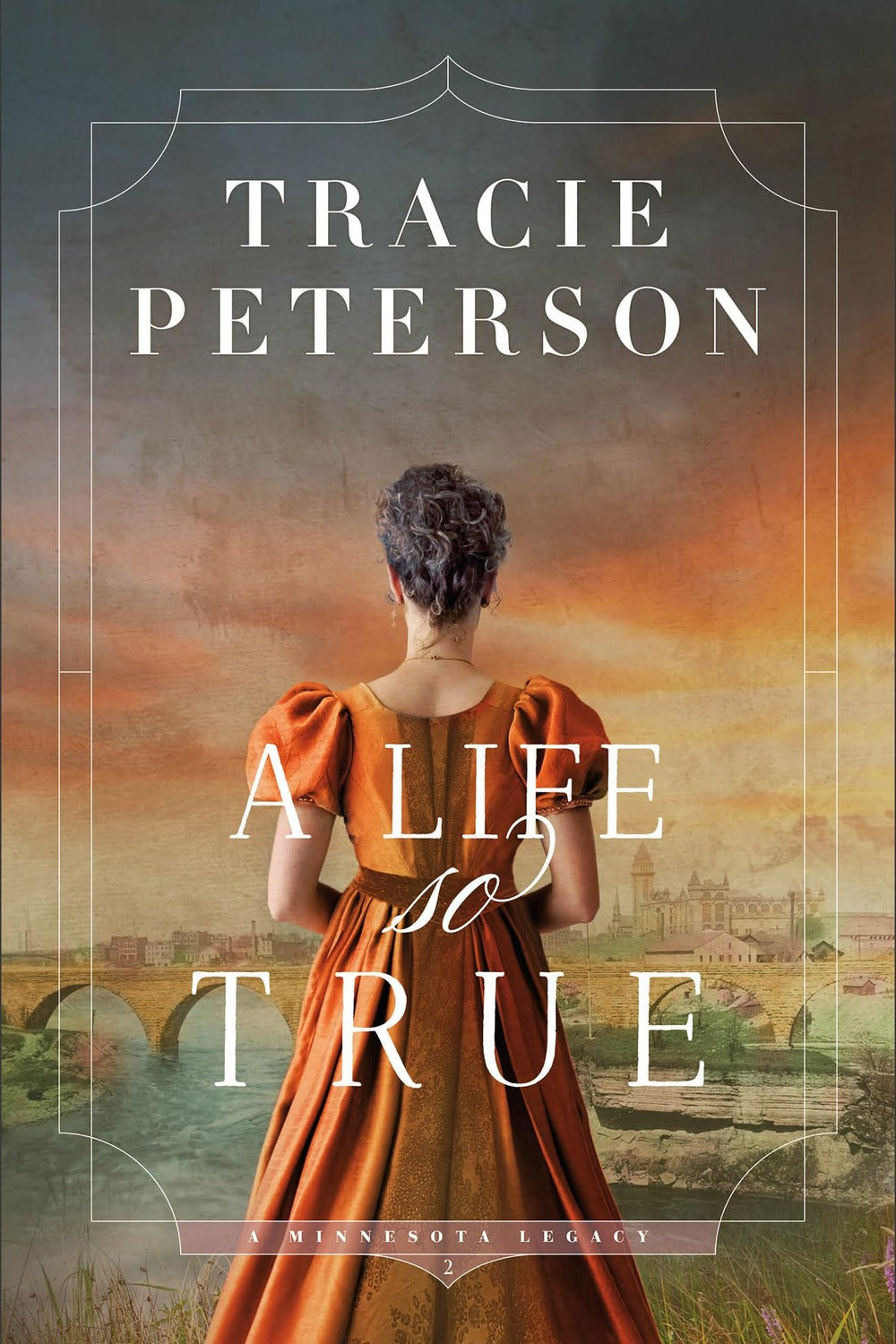 A Life So True by Tracie Peterson