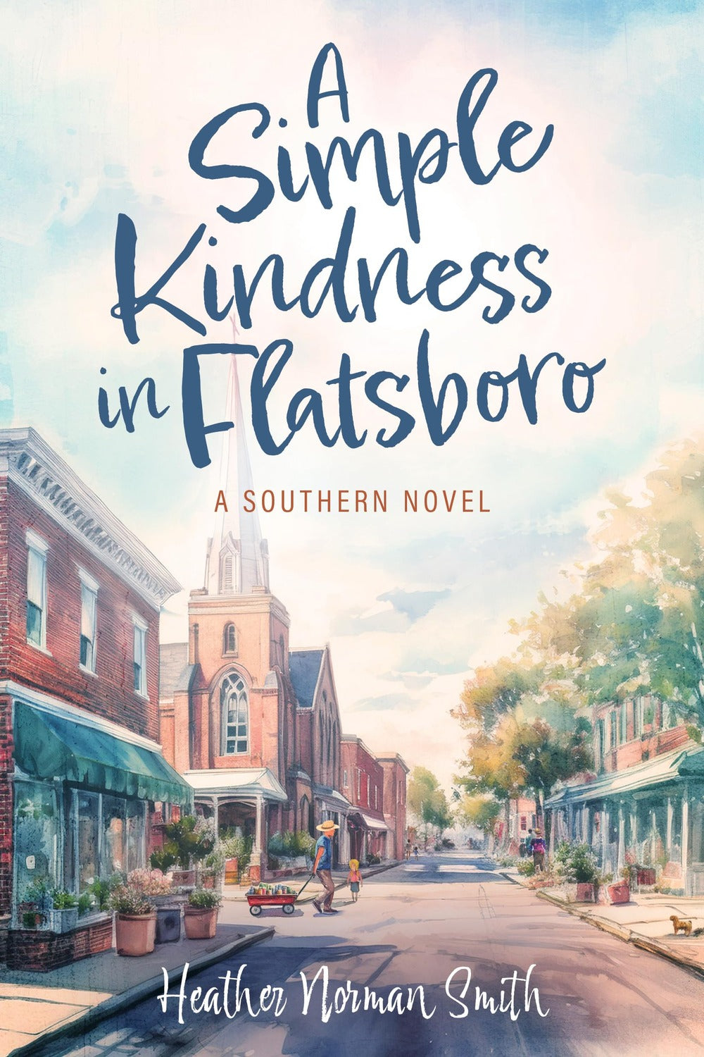 Book cover for A Simple Kindness in Flatsboro by Heather Norman Smith