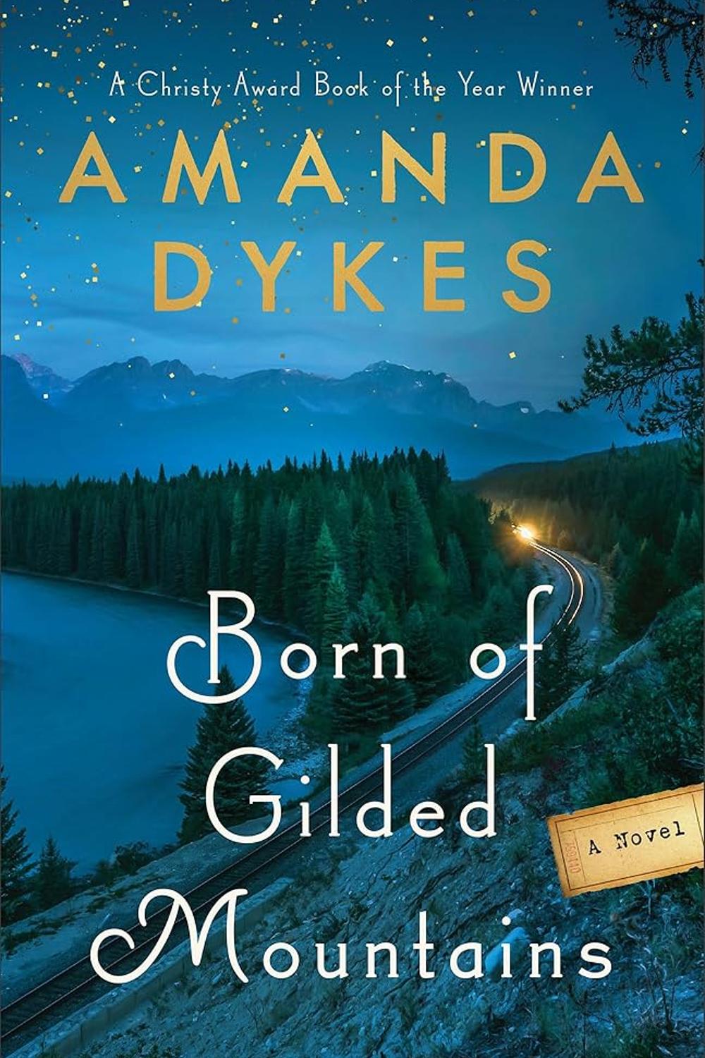 Born of Gilded Mountains Amanda Dykes