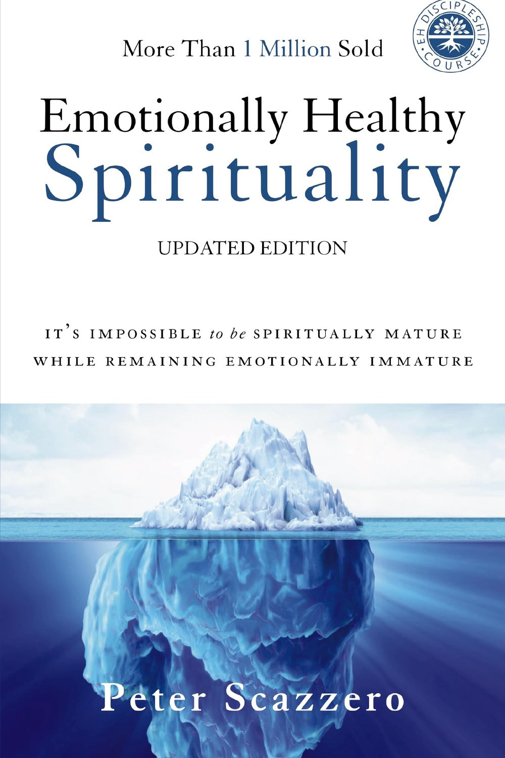 Emotionally Healthy Spirituality by Peter Scazzero