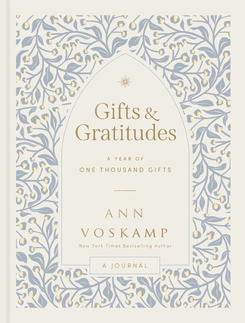 Gifts and Gratitudes: Guided Journal Ann Voskamp
