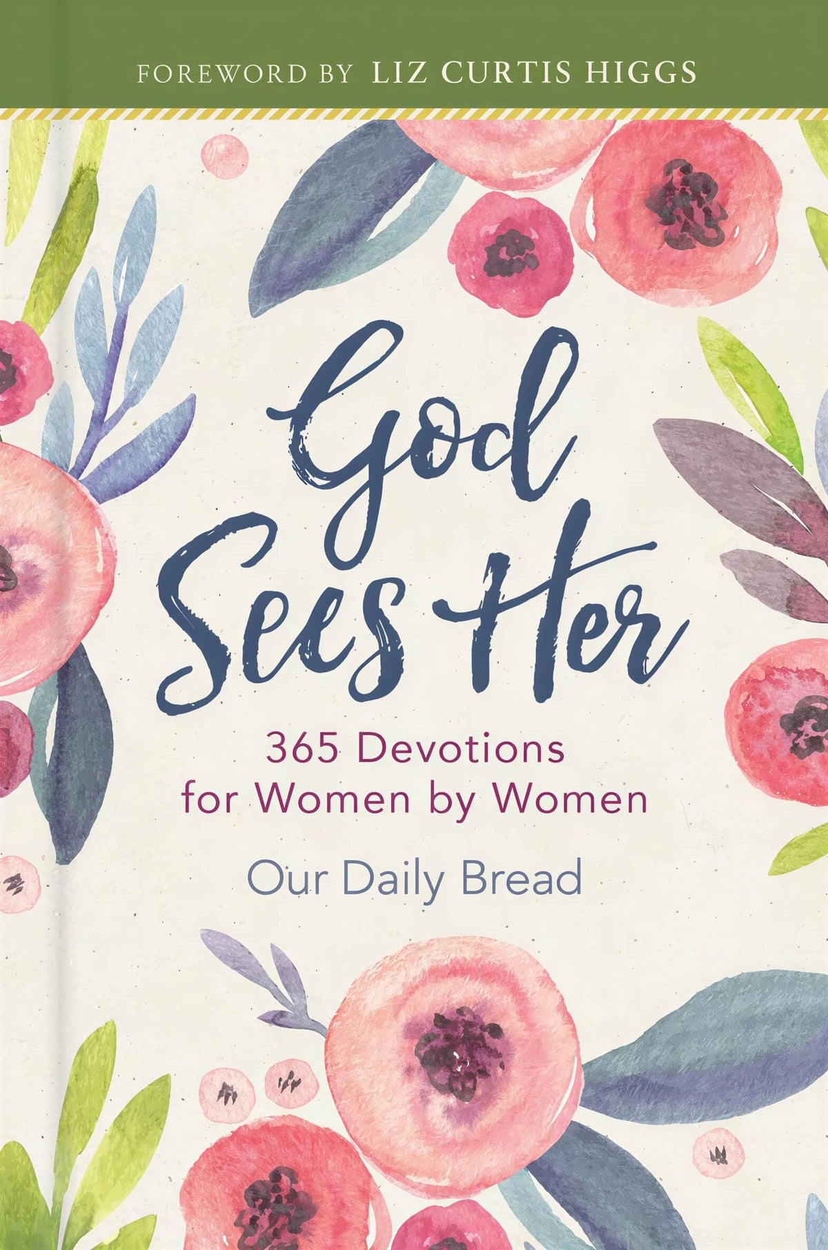 God Sees Her: 365 Devotions for Women by Women Our Daily Bread