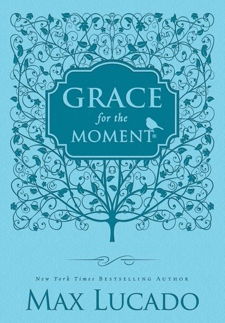 Grace for the Moment: 365 Devotions Max Lucado