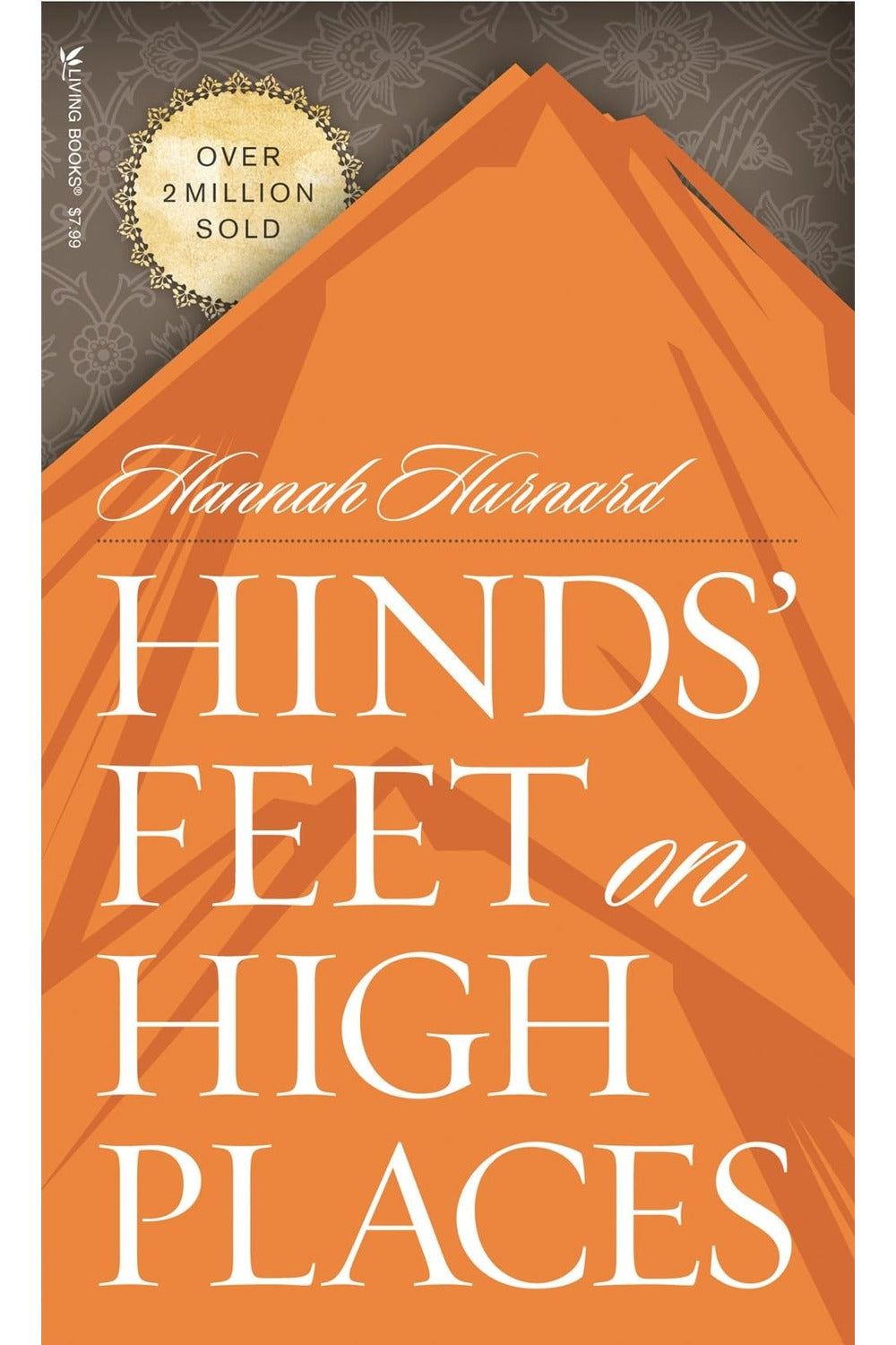 Hinds' Feet on High Places Hannah Hurnard