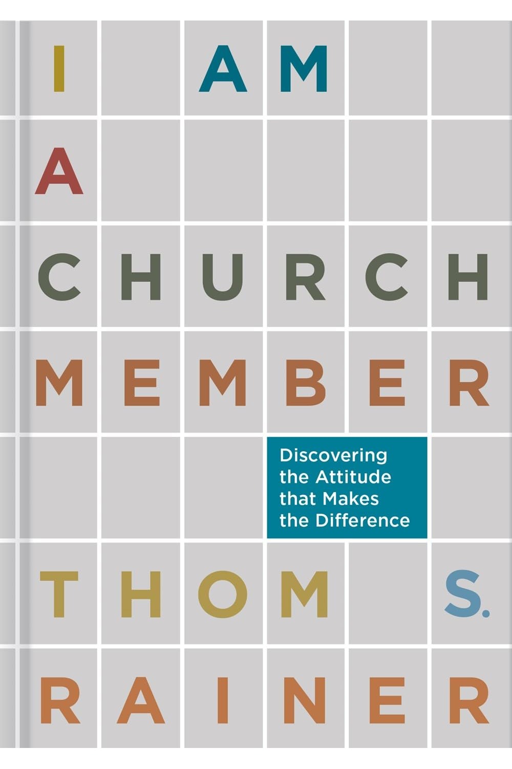 I Am a Church Member by Thom S. Rainer