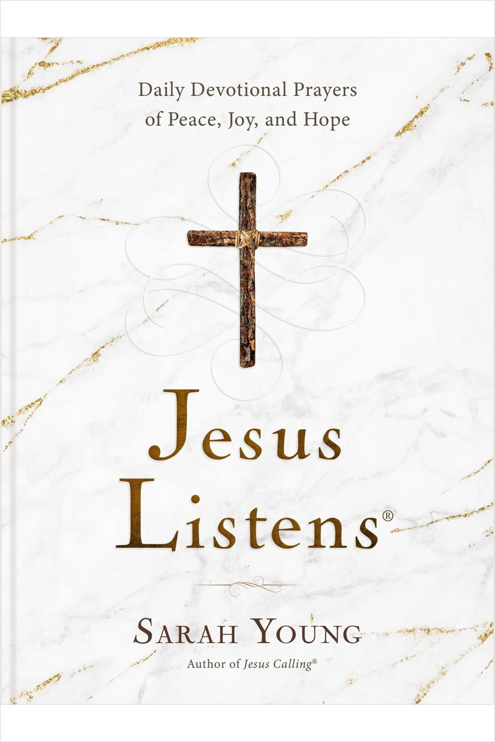 Jesus Listens: Daily Devotional Prayers of Peace, Joy, and Hope by Sarah Young
