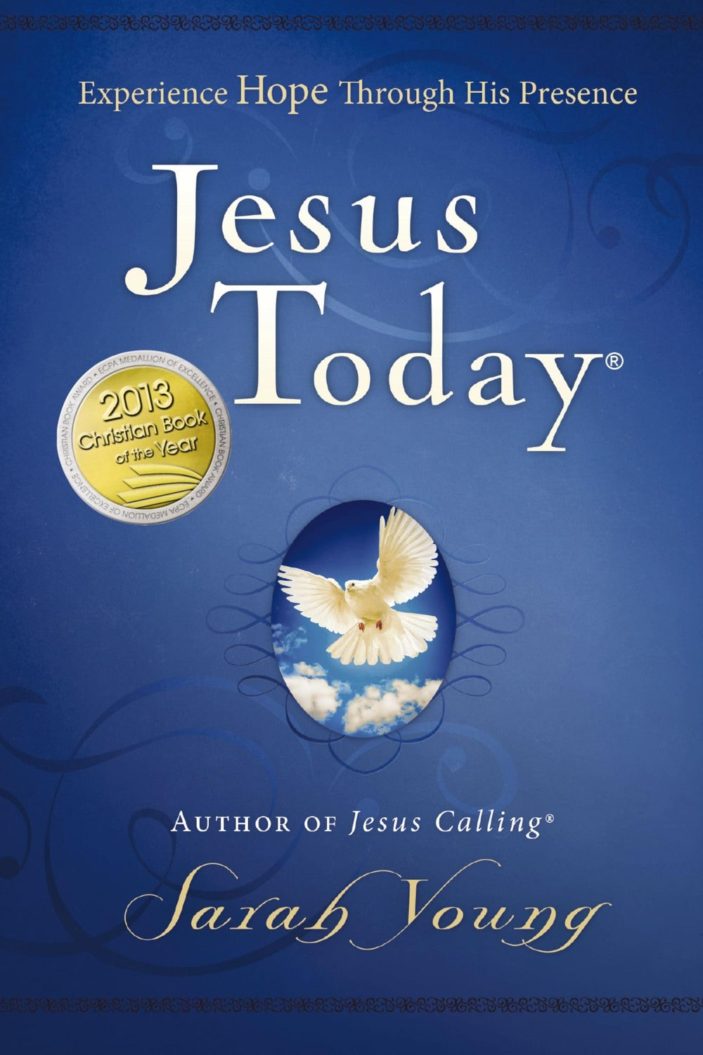 Jesus Today: Experience Hope Through His Presence by Sarah Young
