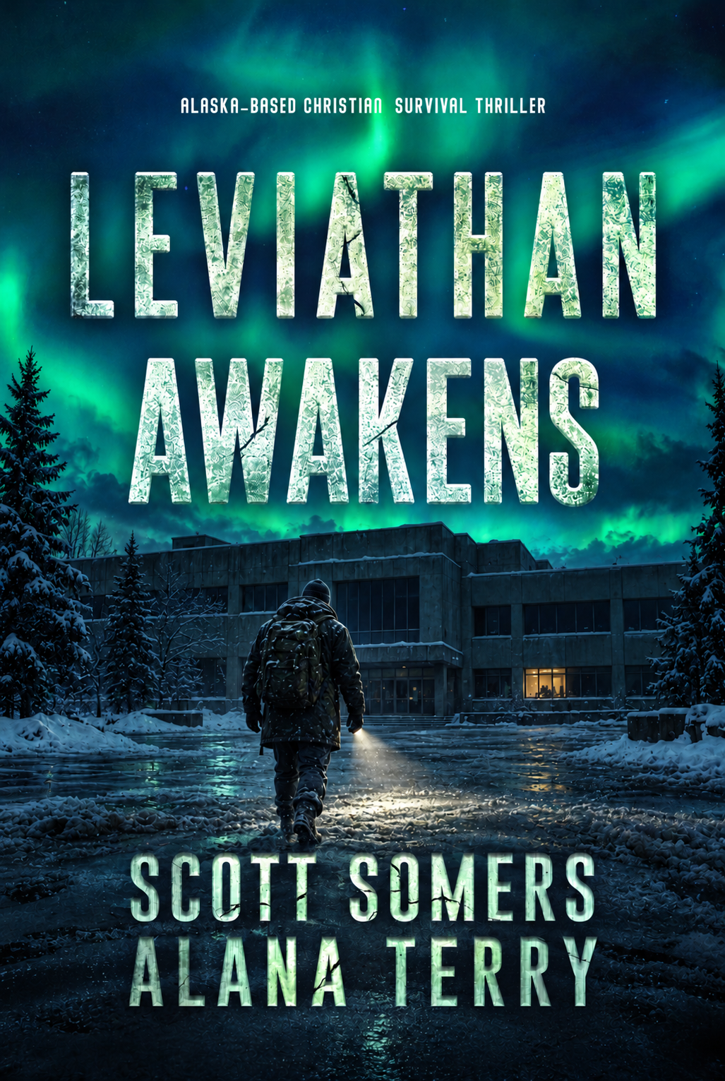 Leviathan Awakens eBook cover by Scott Somers and Alana Terry, showing a man approaching a snowy lodge under the northern lights.
