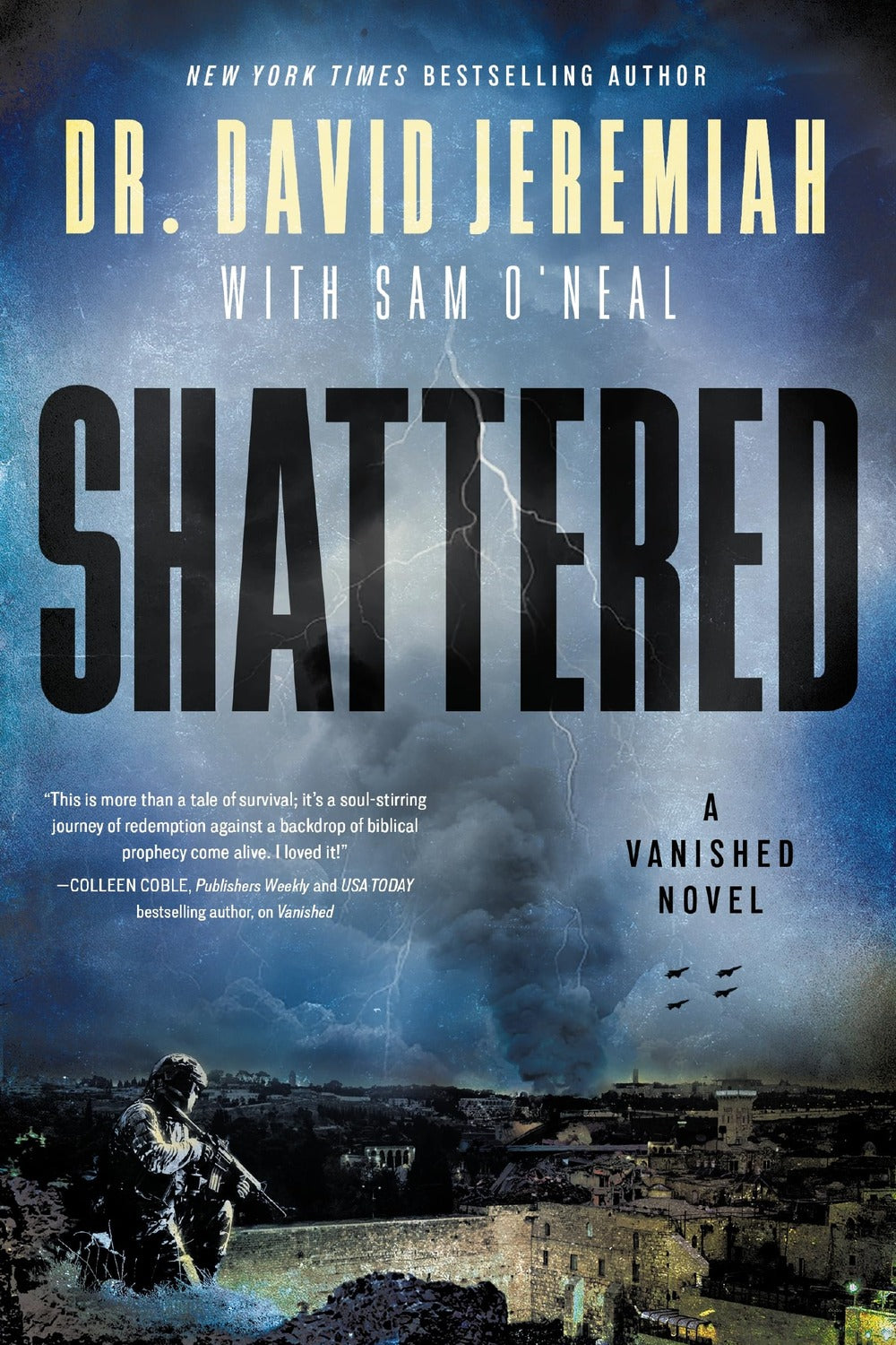 Shattered by David Jeremiah, Sam O'Neal
