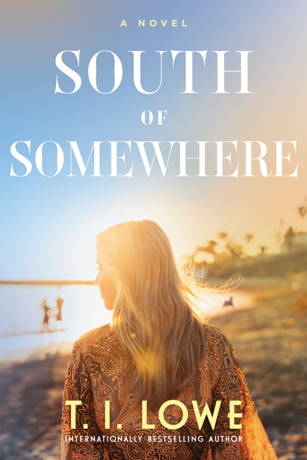 Book cover for South of Somewhere by T. I. Lowe