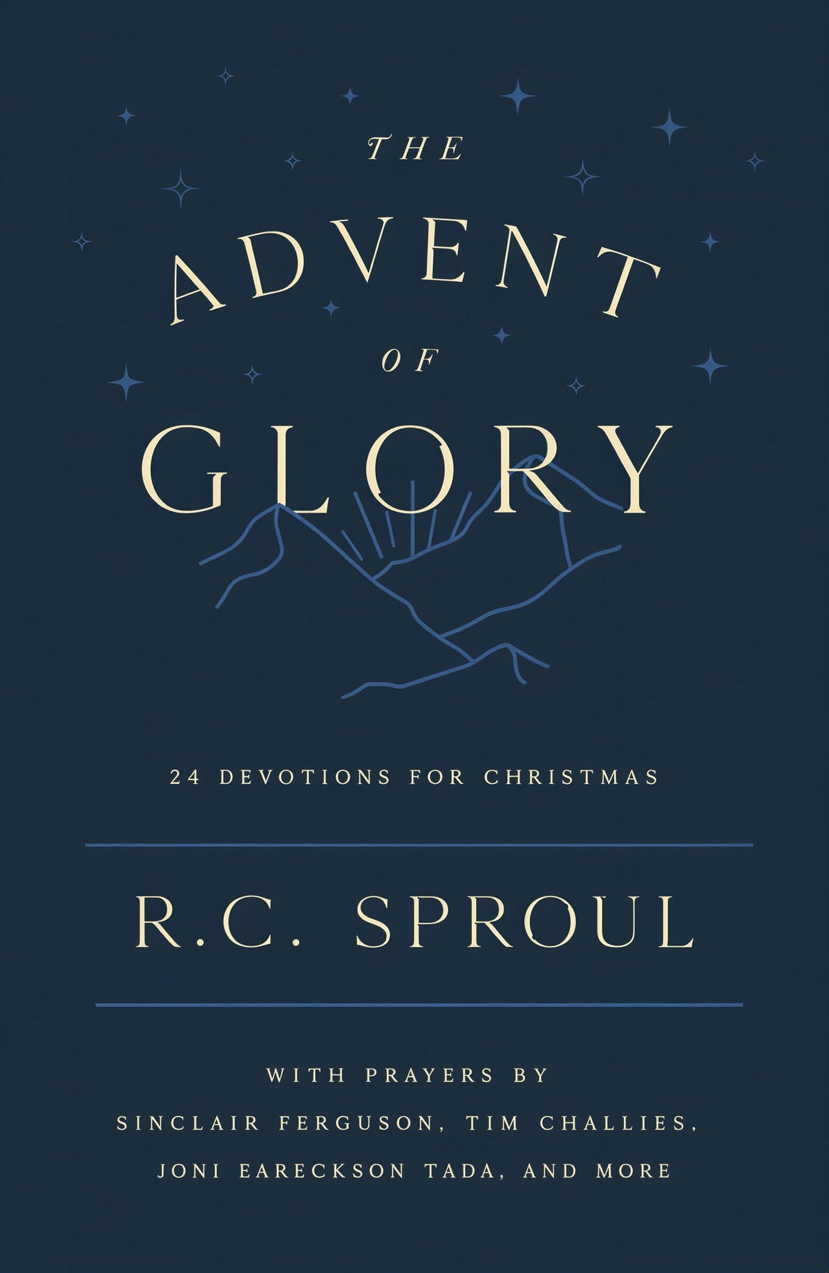 The Advent of Glory: 24 Devotions for Christmas R. C. Sproul