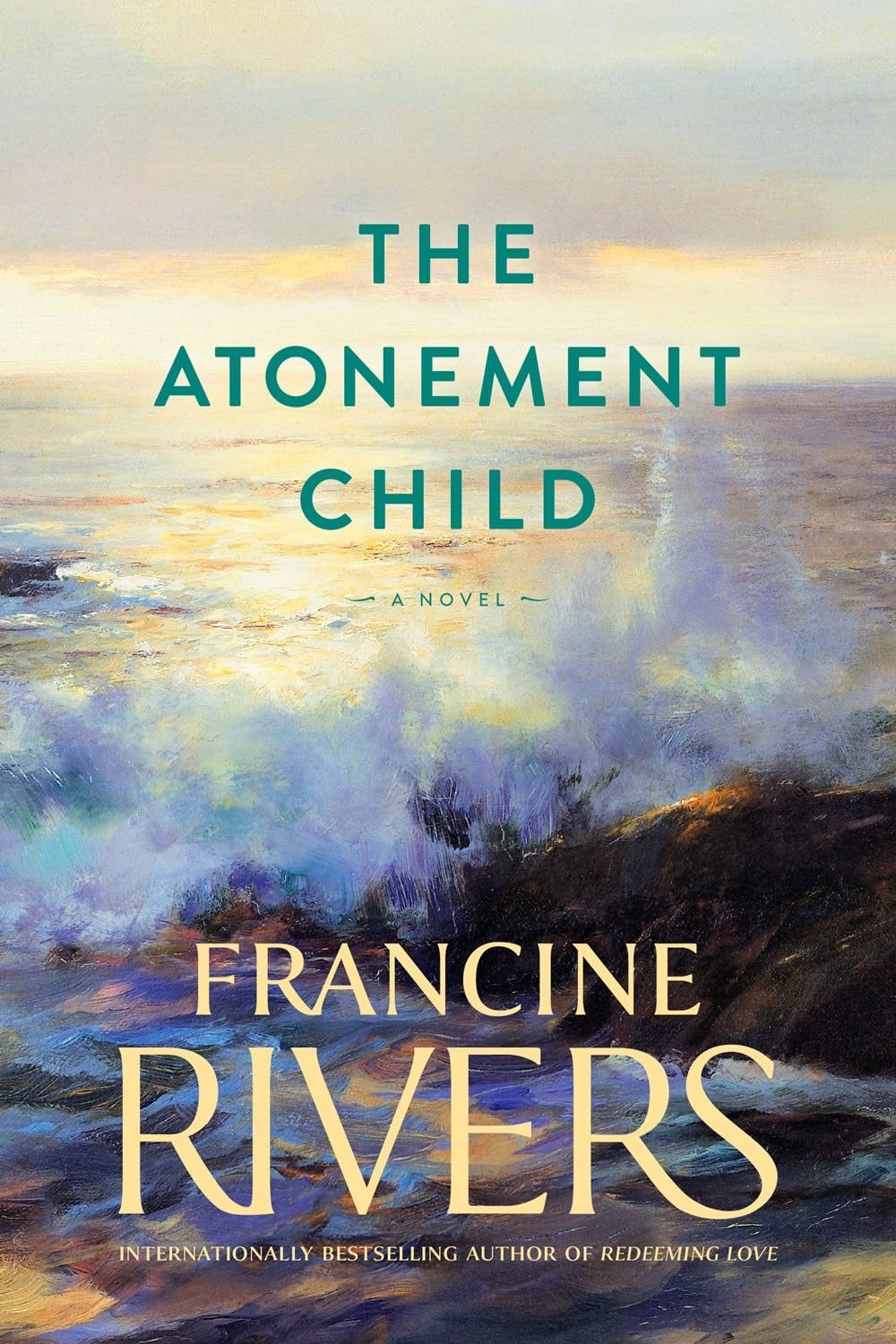 The Atonement Child by Francine Rivers