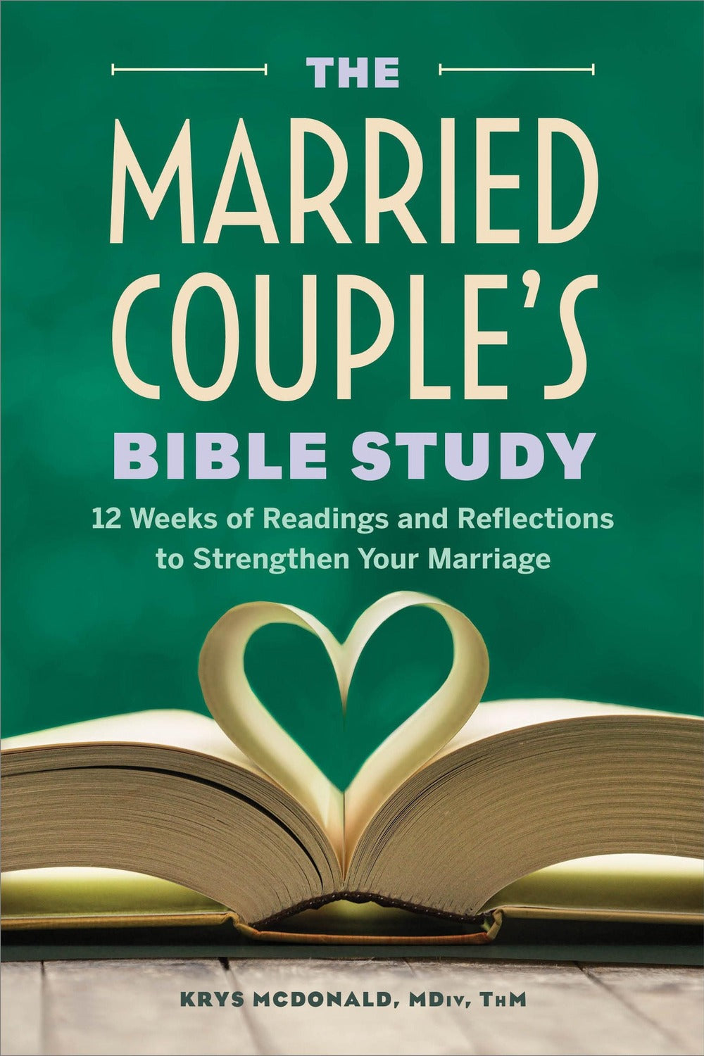 The Married Couple's Bible Study by Krys McDonald