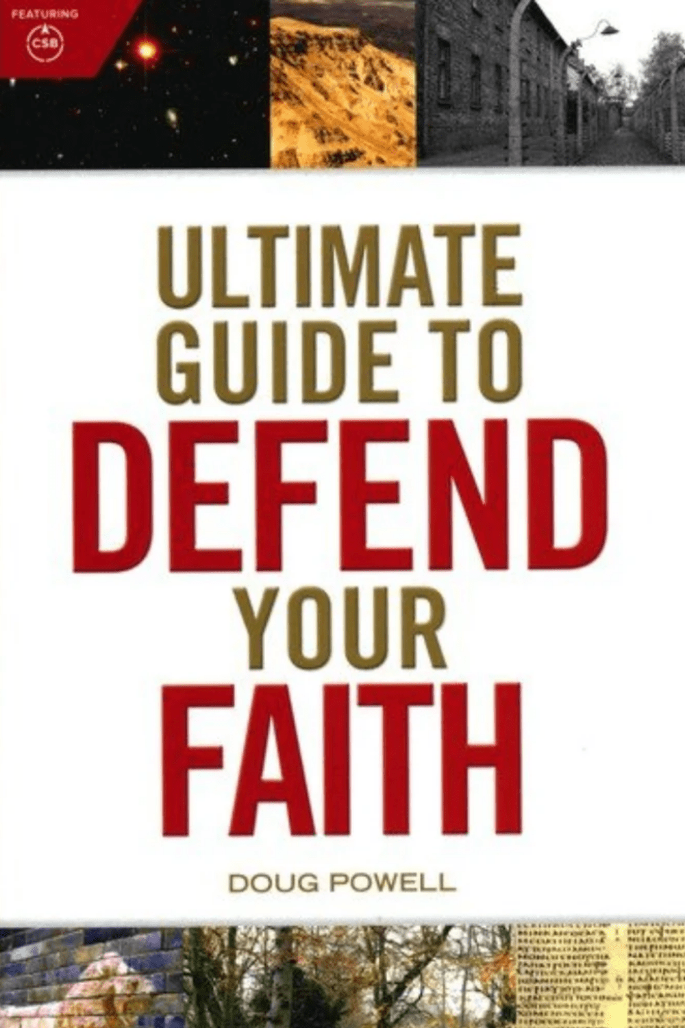 Ultimate Guide to Defend Your Faith Doug Powell