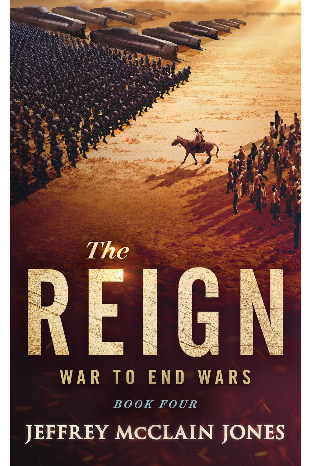 War to End Wars by Jeffrey McClain Jones