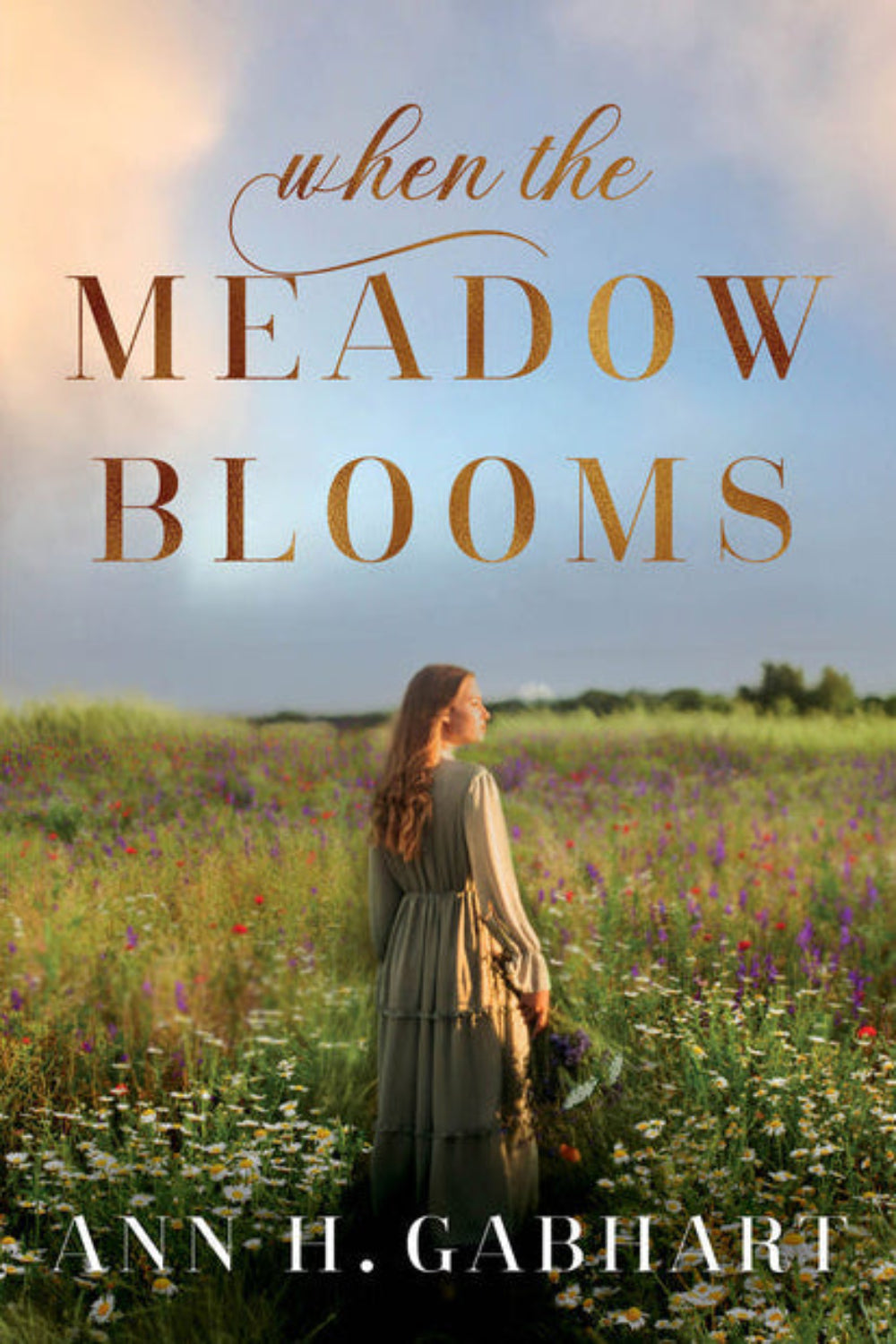When the Meadow Blooms Ann H. Gabhart