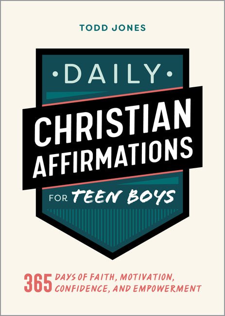 Daily Christian Affirmations for Teen Boys: 365 Days of Faith - Christian Books Today
