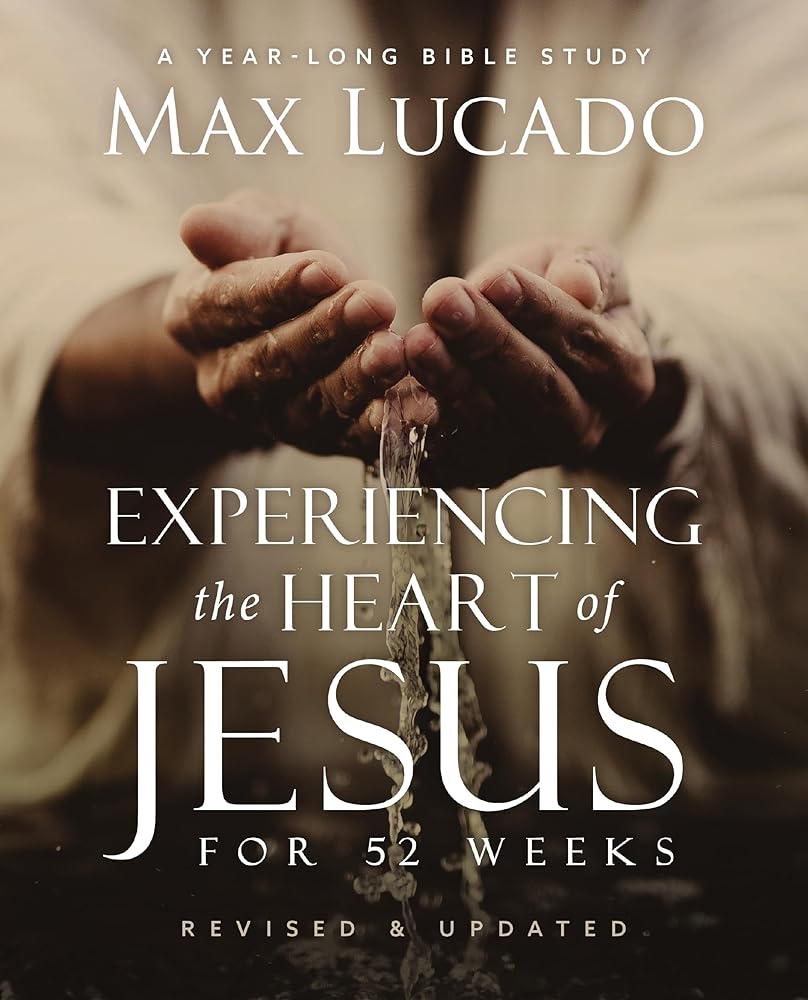 Experiencing the Heart of Jesus: Year - Long Bible Study - Christian Books Today