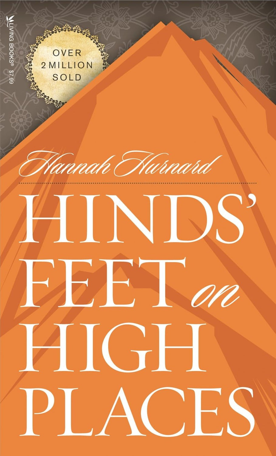 Hinds' Feet on High Places Hannah Hurnard