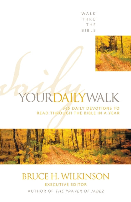 Your Daily Walk: 365 Daily Devotions to Read Through the Bible in a Year - Ingram