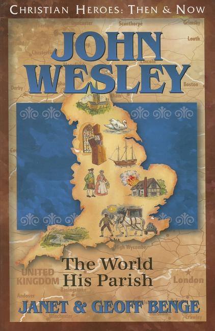 John Wesley: The World, His Parish - Ingram