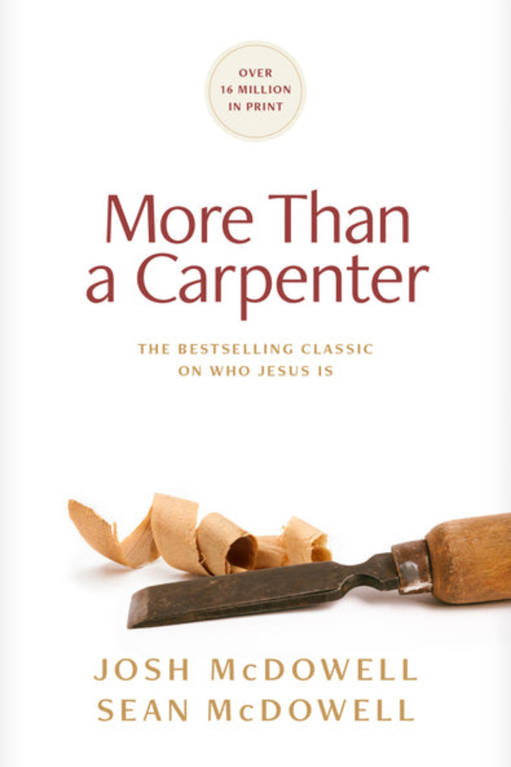 More Than a Carpenter Josh McDowell, Sean McDowell