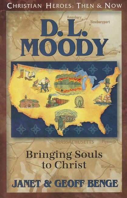 D.L. Moody: Bringing Souls to Christ - Ingram