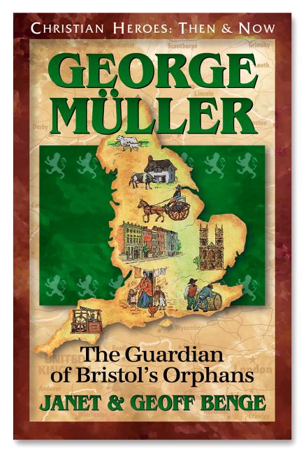 George Muller: Guardian of Bristol's Orphans - Ingram