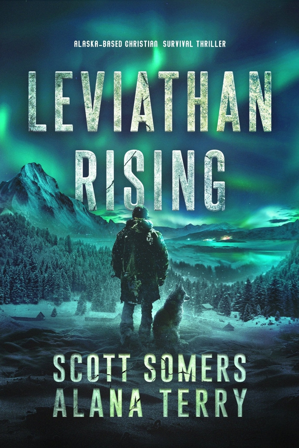 Leviathan Rising: Alaska - Based Christian Survival Thriller - Christian Books Today