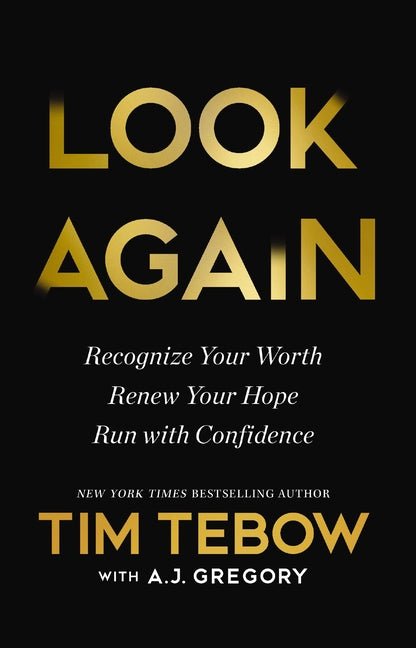 Look Again: Recognize Your Worth. Renew Your Hope. Run with Confidence. - Christian Books Today