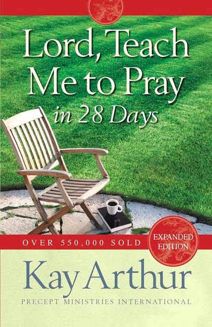 Lord, Teach Me to Pray in 28 Days - Christian Books Today