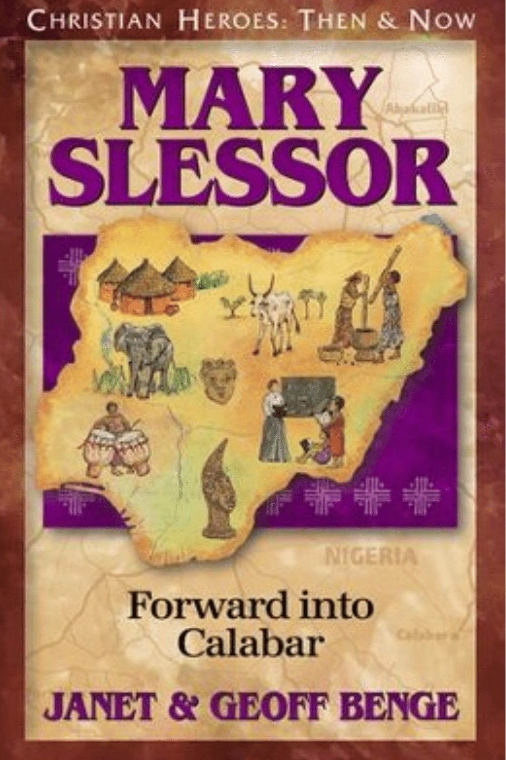 Mary Slessor: Forward into Calabar (Christian Heroes: Then and Now) - Christian Books Today