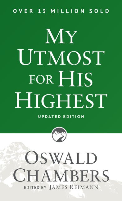 My Utmost for His Highest (Authorized Updated Edition) - Christian Books Today