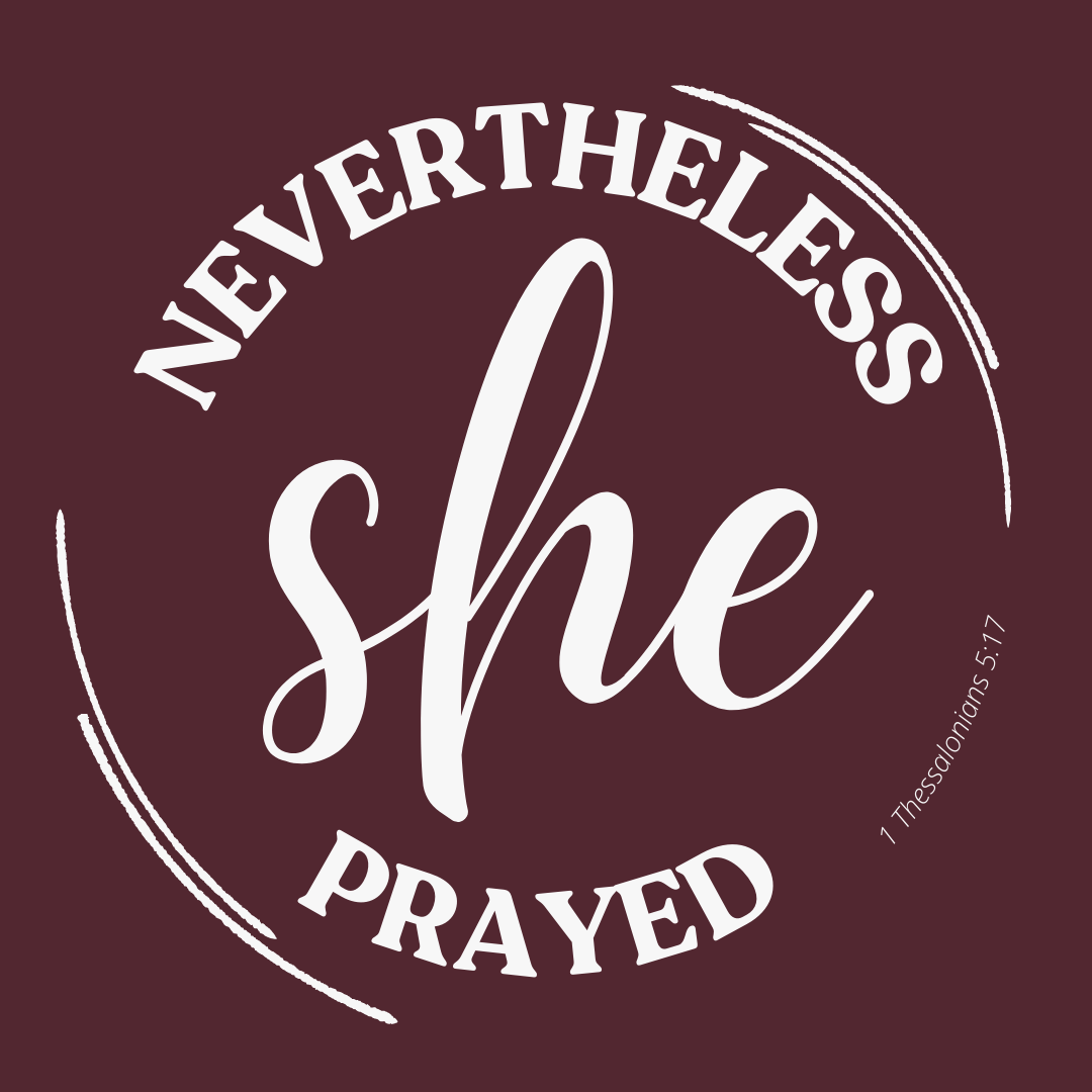 Nevertheless She Prayed Hoodie — 1 Thessalonians 5:17 Christian Women’s Scripture Sweatshirt - Christian Books Today