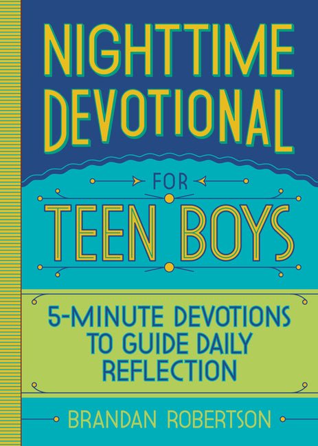 Nighttime Devotional for Teen Boys: 5 - Minute Devotions to Guide Daily Reflection - Christian Books Today