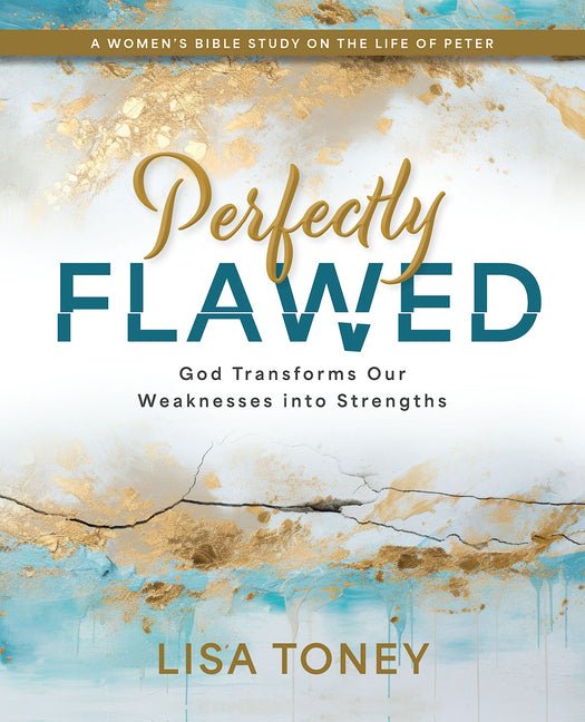 Perfectly Flawed: Women's Bible Study - Christian Books Today