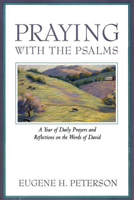 Praying with the Psalms: A Year of Daily Prayers and Reflections - Christian Books Today