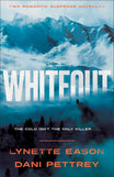 Whiteout: Two Romantic Suspense Novellas Lynette Eason, Dani Pettrey