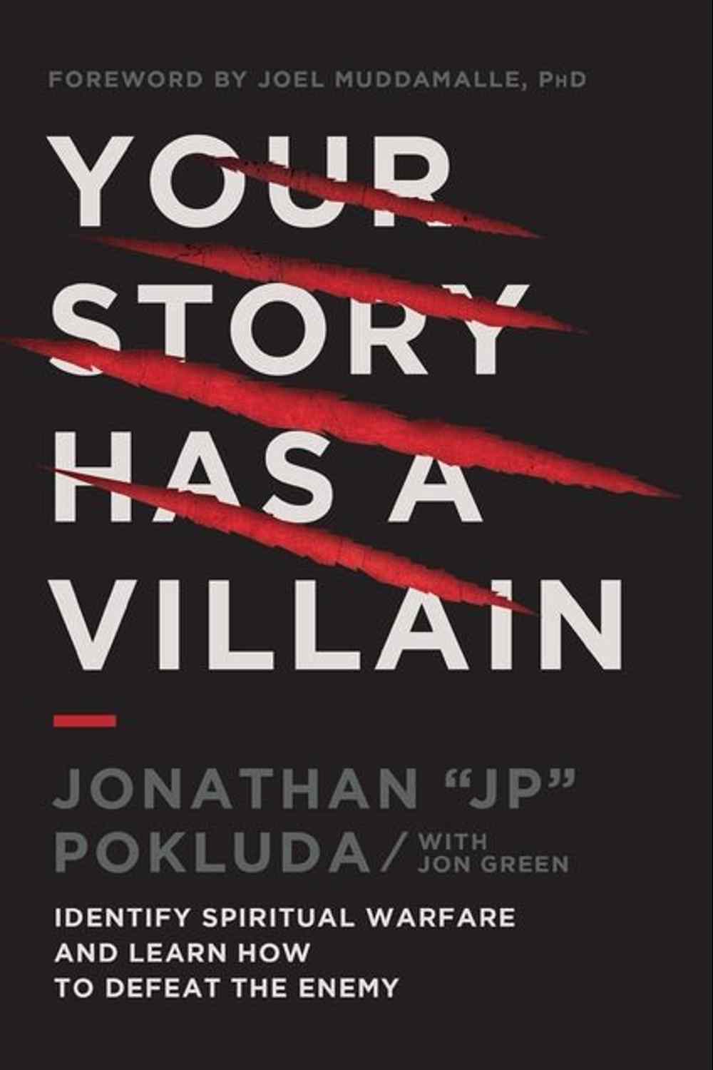 Your Story Has a Villain: Identify Spiritual Warfare and Learn How to Defeat the Enemy - Christian Books Today