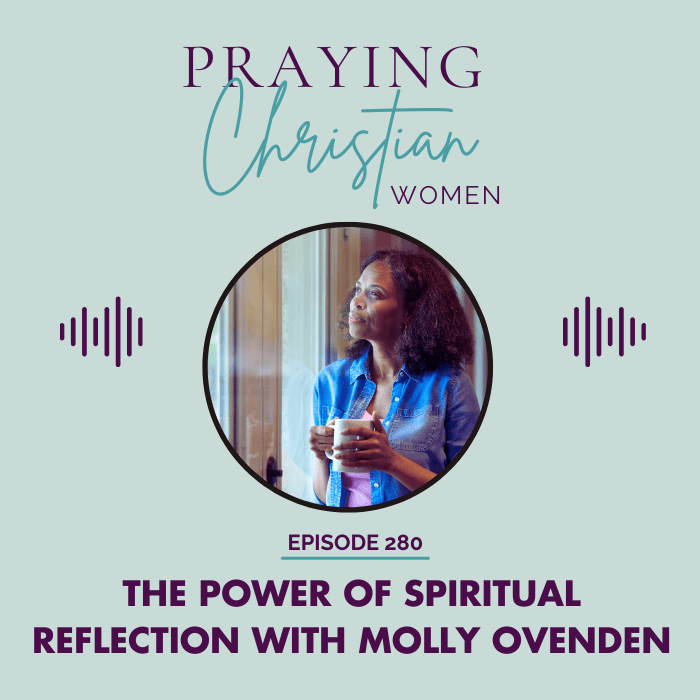 280 The Power of Spiritual Reflection with Molly Ovenden - Christian Books Today